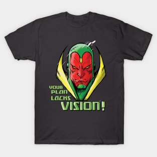 "I have a Vision!" T-Shirt